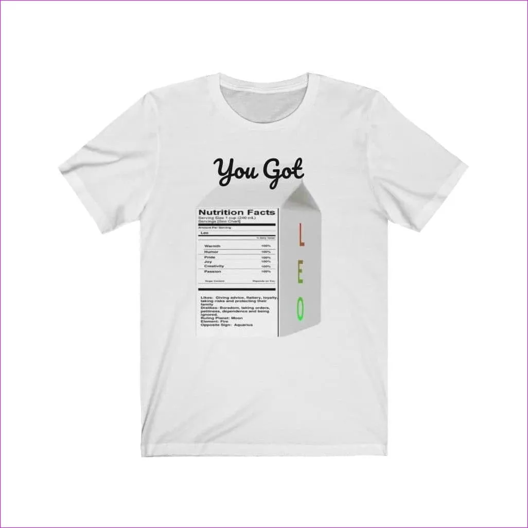 Zodiac You Got Leo Unisex Tee: Ranking the Courageous, Passionate, and Confident Traits